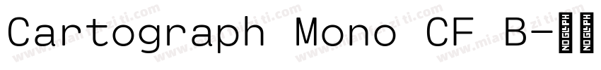 Cartograph Mono CF B字体转换